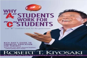 Why "A" Students Work for "C" Students and Why "B" Students Work for the Government